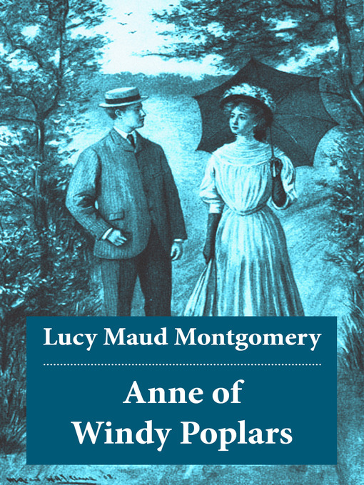 Title details for Anne of Windy Poplars by Lucy  Maud  Montgomery - Available